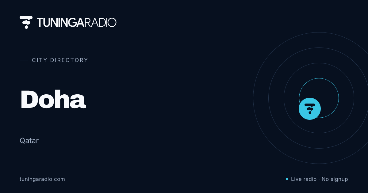 11 Radio Stations in Doha, Qatar - Listen Live Online | Tuninga Radio